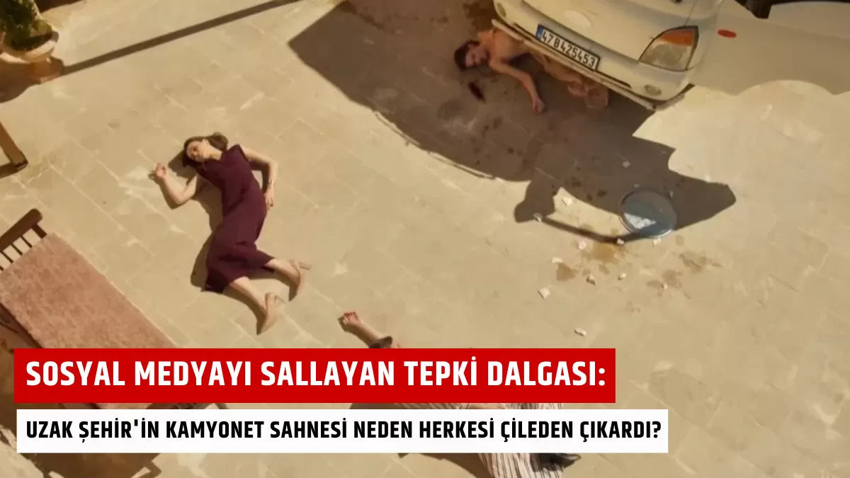 Sosyal Medyayı Sallayan Tepki Dalgası: Uzak Şehir’in Kamyonet Sahnesi Neden Herkesi Çileden Çıkardı?