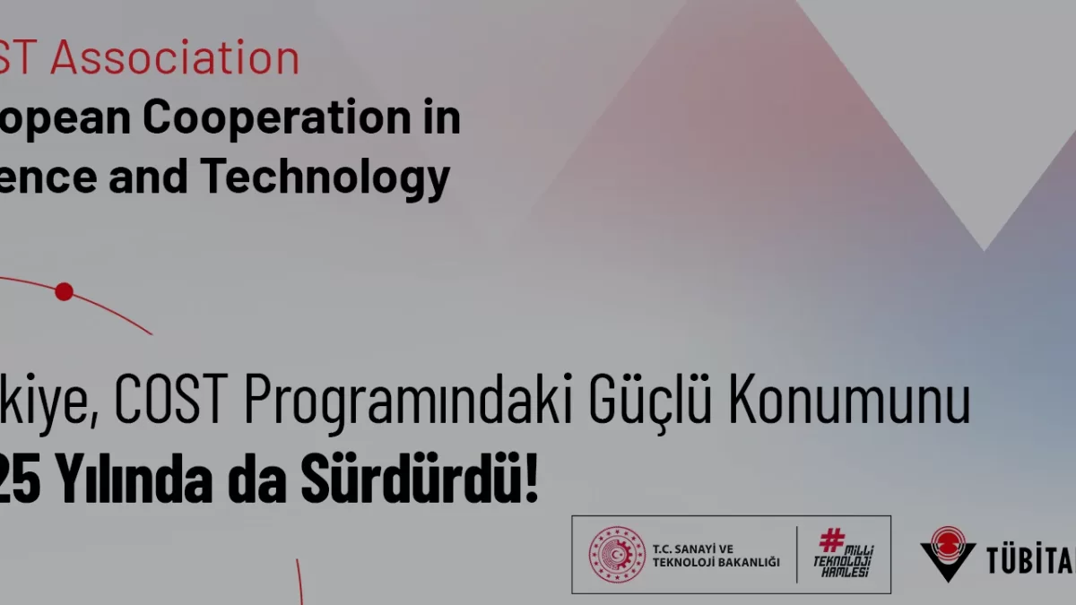 Türkiye COST Programı Katılım İstatistiklerinde Zirvede Yer Aldı