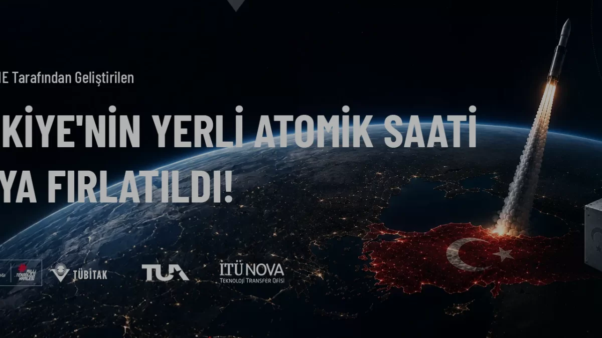 Türkiye Yerli Atomik Saati RAFS Uzayda Görevine Başladı
