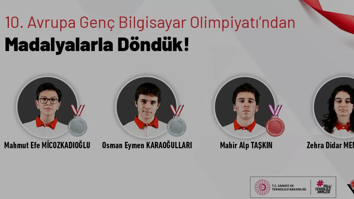Avrupa Genç Bilgisayar Olimpiyatı’nda Türkiye’ye 4 Madalya