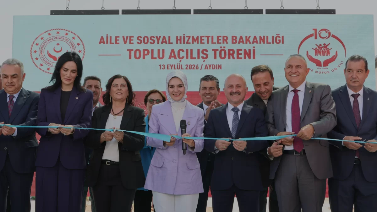 Bakan Göktaş Aydın’da dört yeni sosyal hizmet merkezini açtı