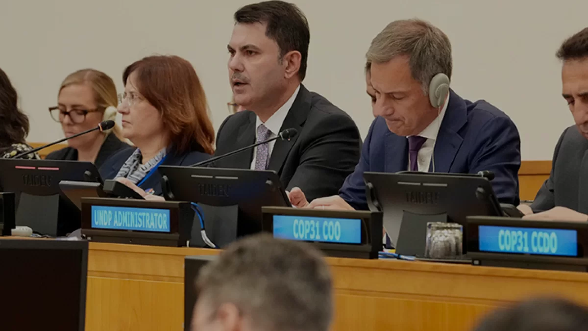 COP31 Başkanı Kurum İklim Uygulama Köprüsü Girişimini Başlattı