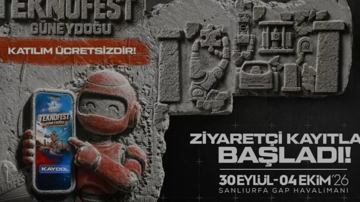 TEKNOFEST Güneydoğu Şanlıurfa Ziyaretçi Kayıtları Başladı